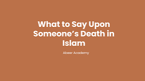 Understanding the Phrase Muslims Say at Every Loss